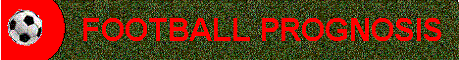 FOOTBALL WIN PROGNOSIS- FORECAST